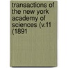 Transactions of the New York Academy of Sciences (V.11 (1891 door The New York Academy of Sciences