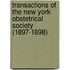 Transactions of the New York Obstetrical Society (1897-1898)