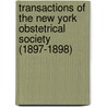 Transactions of the New York Obstetrical Society (1897-1898) door New York Obstetrical Society