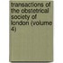 Transactions of the Obstetrical Society of London (Volume 4)