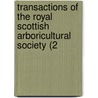 Transactions of the Royal Scottish Arboricultural Society (2 door Royal Scottish society