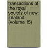 Transactions of the Royal Society of New Zealand (Volume 15) door New Zealand Institute