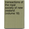 Transactions of the Royal Society of New Zealand (Volume 18) door New Zealand Institute