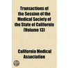 Transactions of the Session of the Medical Society of the St door California Medical Association