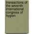 Transactions of the Seventh International Congress of Hygien