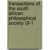 Transactions of the South African Philosophical Society (9-1 door Royal Society of South Africa