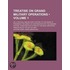 Treatise on Grand Military Operations (Volume 1); Or, a Crit