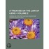 Treatise on the Law of Liens (Volume 2); Common Law, Statuto
