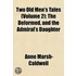 Two Old Men's Tales (Volume 2); The Deformed, and the Admira