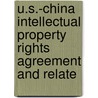 U.S.-China Intellectual Property Rights Agreement and Relate door United States. Trade