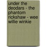 Under The Deodars - The Phantom Rickshaw - Wee Willie Winkie door Rudyard Kilpling