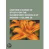 Uniform Course of Study for the Elementary Schools of Indian door General Books