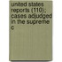 United States Reports (110); Cases Adjudged in the Supreme C