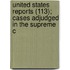 United States Reports (113); Cases Adjudged in the Supreme C