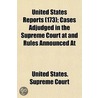 United States Reports (173); Cases Adjudged in the Supreme C door United States. Supreme Court