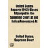 United States Reports (202); Cases Adjudged in the Supreme C