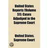 United States Reports (Volume 51); Cases Adjudged in the Sup door United States. Supreme Court