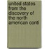 United States from the Discovery of the North American Conti