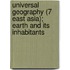Universal Geography (7 East Asia); Earth and Its Inhabitants