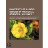 University of Illinois Studies in the Social Sciences (Volum door University Of Illinois 1n