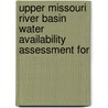 Upper Missouri River Basin Water Availability Assessment for by United States. section