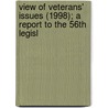 View of Veterans' Issues (1998); A Report to the 56th Legisl by Montana Legislative Services Division