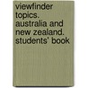 Viewfinder Topics. Australia and New Zealand. Students' Book by Karl Sassenberg