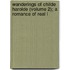 Wanderings of Childe Harolde (Volume 2); A Romance of Real L