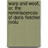 Warp and Woof, Or, the Reminiscences of Doris Fletcher (Volu