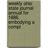 Weekly Ohio State Journal Annual for 1886. Embodying a Compl door J.C. Briggs