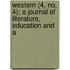 Western (4, No. 4); A Journal of Literature, Education and A