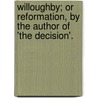 Willoughby; Or Reformation, By The Author Of 'The Decision'. door Grace Kennedy
