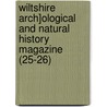 Wiltshire Arch]ological and Natural History Magazine (25-26) door Wiltshire Archaeological and Society
