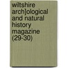Wiltshire Arch]ological and Natural History Magazine (29-30) door Wiltshire Archaeological and Society