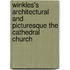 Winkles's Architectural and Picturesque the Cathedral Church