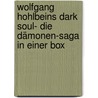 Wolfgang Hohlbeins Dark Soul- Die Dämonen-saga In Einer Box door Wolfgang Hohlbein