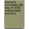 Woman's Committee (83, Nos. 61-919); United States Council o door United States. Work