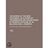 Words of the New Testament, as Altered by Transmission and A door William Milligan