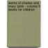 Works of Charles and Mary Lamb - Volume 3 Books for Children
