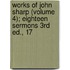 Works of John Sharp (Volume 4); Eighteen Sermons 3rd Ed., 17