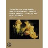 Works of John Sharp (Volume 6); Nineteen Sermons Printed for by John Sharp