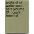 Works of Sir Walter Scott, Bart (Volume 24); Count Robert of