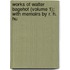 Works of Walter Bagehot (Volume 1); With Memoirs by R. H. Hu