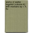 Works of Walter Bagehot (Volume 4); With Memoirs by R. H. Hu