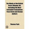 Works of the British Poets (Volume 18); Including the Most E by Thomas Park