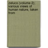 Zeluco (Volume 2); Various Views of Human Nature, Taken from by John T. Moore