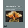 Zions Works (Volume 9); New Light on the Bible, from the Com door John Ward