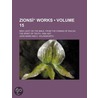 Zions? Works (Volume 15); New Light on the Bible, from the C door John Ward