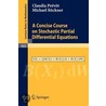 A Concise Course on Stochastic Partial Differential Equations door Michael Rockner