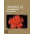 A Hand-Book to the Land-Charters, and Other Saxonic Documents